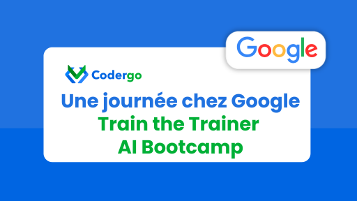 Une journée chez Google - Train the Trainer AI Bootcamp